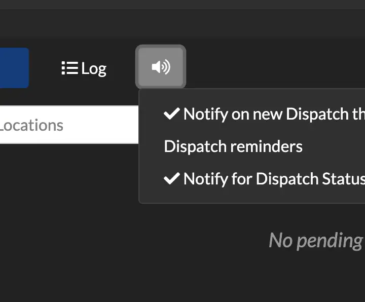 Dispatch Notification button showing different possible settings.